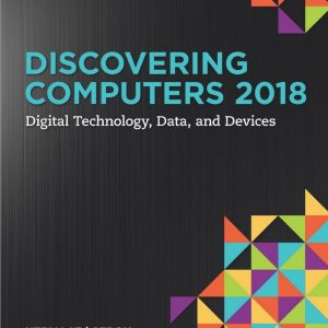 Discovering Computers 2018: Digital Technology, Data, and Devices – PDF