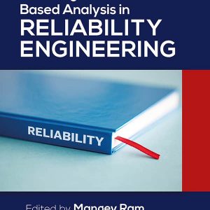 Modeling and Simulation Based Analysis in Reliability Engineering – PDF