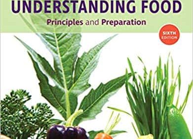 Understanding Food: Principles and Preparation (6th Edition) – PDF