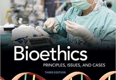 Bioethics: Principles, Issues, and Cases (3rd Edition) – PDF