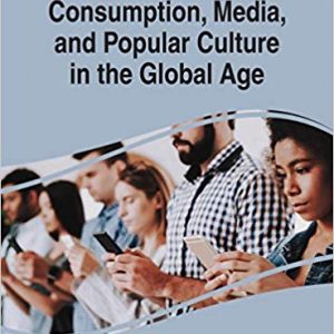 Handbook of Research on Consumption, Media, and Popular Culture in the Global Age – PDF