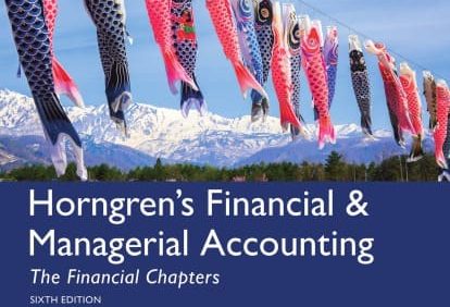Horngren’s Financial & Managerial Accounting, The Financial Chapters (6th edition) – Global – PDF