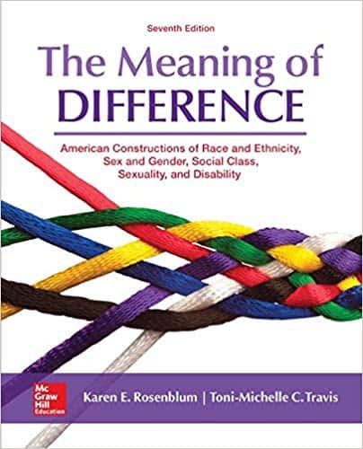 The Meaning of Difference: American Constructions of Race and Ethnicity, Sex and Gender, Social Class, Sexuality, and Disability (7th Edition) – PDF