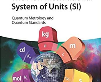 The New International System of Units (SI): Quantum Metrology and Quantum Standards – PDF