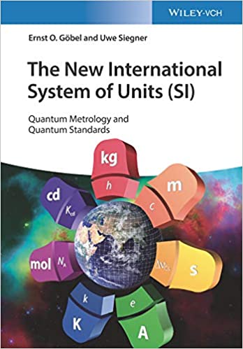 The New International System of Units (SI): Quantum Metrology and Quantum Standards – PDF