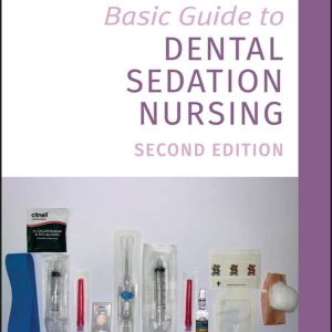 Basic Guide to Dental Sedation Nursing (2nd Edition) – PDF