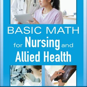 Basic Math for Nursing and Allied Health – PDF