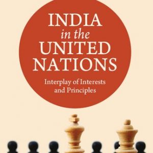 India in the United Nations: Interplay of Interests and Principles – PDF