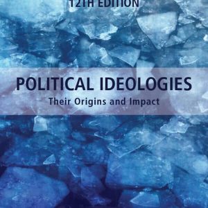 Political Ideologies: Their Origins and Impact (12th Edition) – PDF