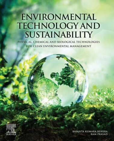 Environmental Technology and Sustainability: Physical, Chemical and Biological Technologies for Clean Environmental Management – PDF