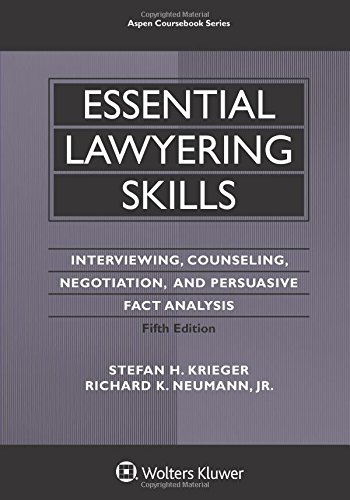 Essential Lawyering Skills: Interviewing, Counseling, Negotiation, and Persuasive Fact Analysis (5th Edition) – PDF