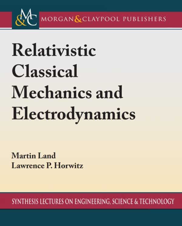 Relativistic Classical Mechanics and Electrodynamics – eBook PDF