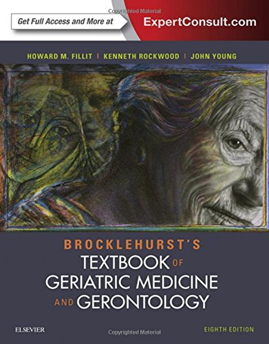 Brocklehurst's textbook of geriatric medicine and gerontology (8th Edition) – eBook PDF