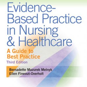 Evidence-Based Practice in Nursing Healthcare: A Guide to Best Practice (3rd Edition) – eBook PDF