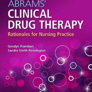 Abrams' Clinical Drug Therapy: Rationales for Nursing Practice (12th Edition) – PDF