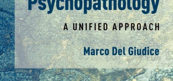 Evolutionary Psychopathology: A Unified Approach (Illustrated Edition) – PDF