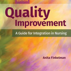 Quality Improvement: A Guide for Integration in Nursing (2nd Edition) – PDF