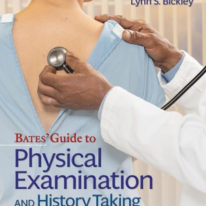 Bates’ Guide to Physical Examination and History Taking (13th Edition) – PDF