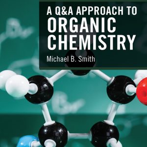 A Q&A Approach to Organic Chemistry – eBook PDF