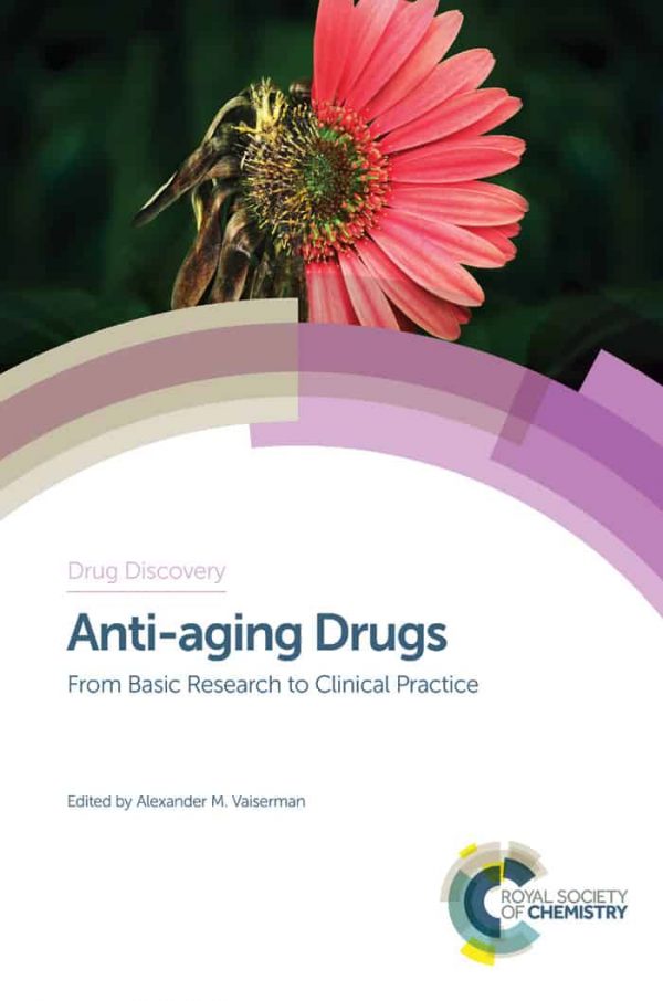 Anti-aging Drugs: From Basic Research to Clinical Practice – eBook PDF