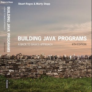 Building Java Programs: A Back to Basics Approach (4th Edition) – PDF