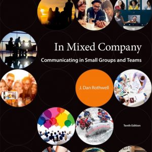 In Mixed Company: Communicating in Small Groups and Teams (10th Edition) – PDF