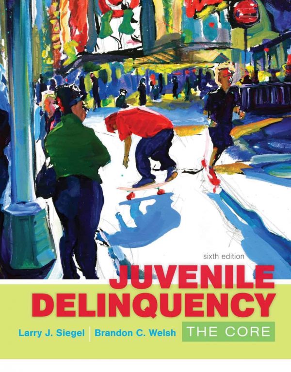 Juvenile Delinquency: The Core (6th Edition) – PDF