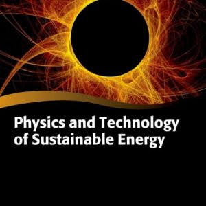 Physics and Technology of Sustainable Energy (Illustrated Edition) – PDF