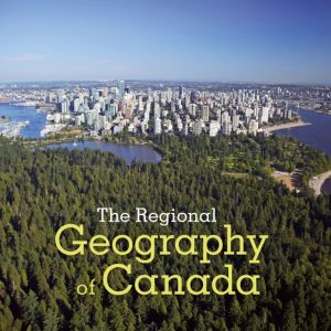 The Regional Geography of Canada (7th Edition) – PDF