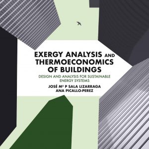 Exergy Analysis and Thermoeconomics of Buildings: Design and Analysis for Sustainable Energy Systems – eBook PDF