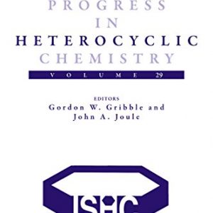 Progress in Heterocyclic Chemistry (ISSN Book 29) – PDF