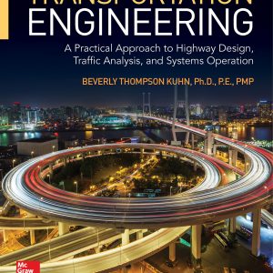 Transportation Engineering: A Practical Approach to Highway Design, Traffic Analysis and Systems Operation – PDF