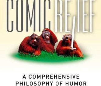 Comic Relief: A Comprehensive Philosophy of Humor (1st Edition) – PDF
