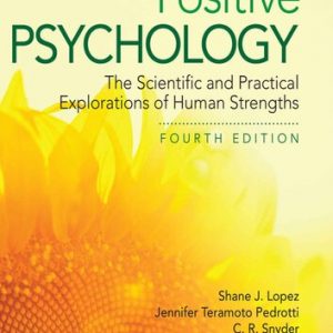 Positive Psychology: The Scientific and Practical Explorations of Human Strengths (4th Edition) – PDF