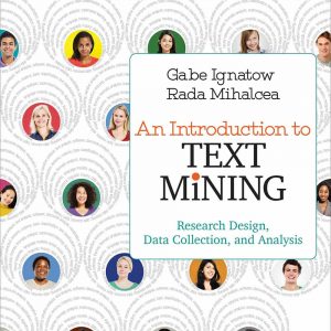 An Introduction to Text Mining: Research Design, Data Collection and Analysis – PDF
