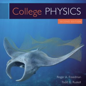 College Physics (2nd Edition) – Freedman/Ruskell/Kesten/Tauk – PDF