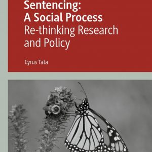 Sentencing: A Social Process: Re-thinking Research and Policy – PDF