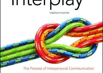 Interplay: The Process of Interpersonal Communication (14th Edition) – PDF