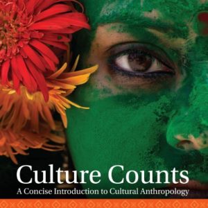 Culture Counts: A Concise Introduction to Cultural Anthropology (4th Edition) – PDF