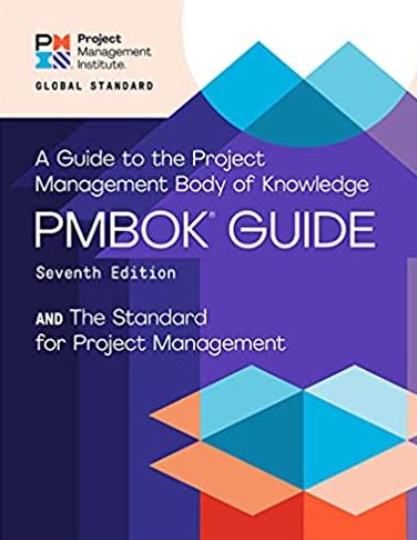 A Guide to the Project Management Body of Knowledge 7th Edition, ISBN-13: 978-1628256642