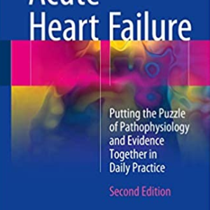 Acute Heart Failure 2nd Edition by Wolfgang Krüger, ISBN-13: 978-3319549712