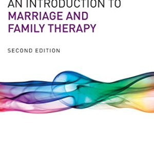 An Introduction to Marriage and Family Therapy 2nd Edition, ISBN-13: 978-0415719506
