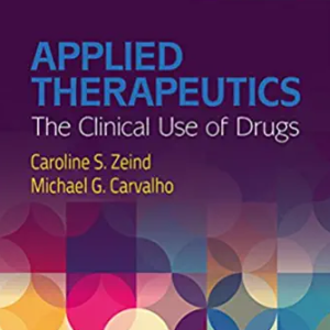 Applied Therapeutics 11th Edition Caroline S. Zeind, ISBN-13: 978-1496318299