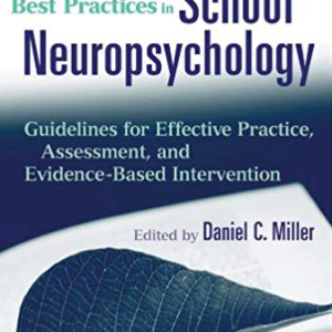 Best Practices in School Neuropsychology Daniel C. Miller, ISBN-13: 978-0470422038