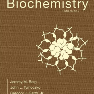Biochemistry 9th Edition Lubert Stryer, ISBN-13: 978-1319114671
