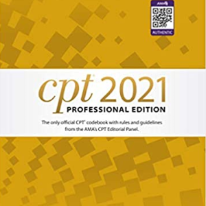 CPT 2021 Professional Edition 1st Edition American Medical Association, ISBN-13: 978-1640160491