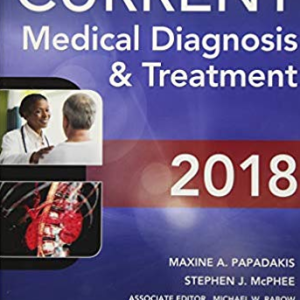 CURRENT Medical Diagnosis and Treatment 2018, ISBN-13: 978-1259861482