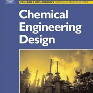 Chemical Engineering Design: Chemical Engineering Volume 6 Fourth Edition, ISBN-13: 978-0750665384