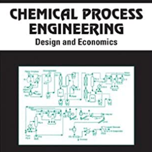 Chemical Process Engineering: Design And Economics Harry Silla, ISBN-13: 978-0824742744