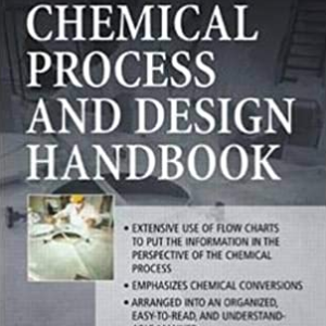 Chemical Process and Design Handbook James Speight, ISBN-13: 978-0071374330